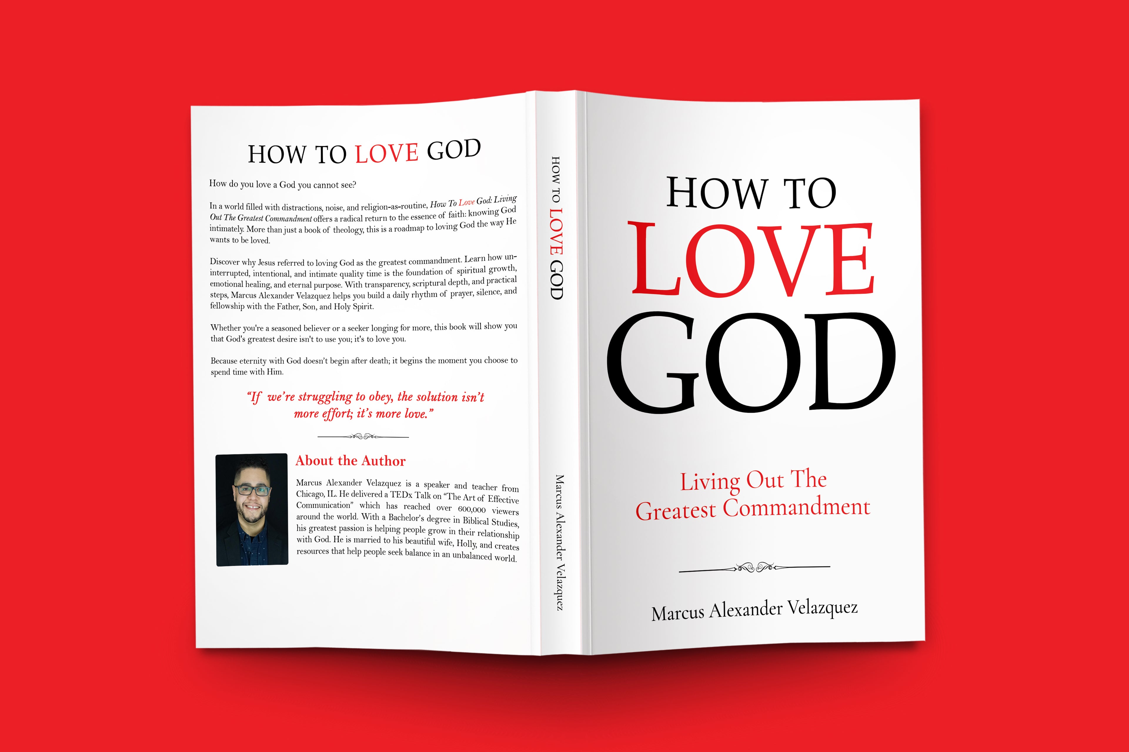 How To Love God: Living Out The Greatest Commandment