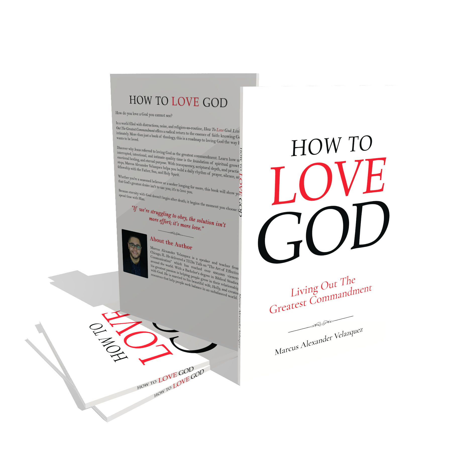 How To Love God: Living Out The Greatest Commandment